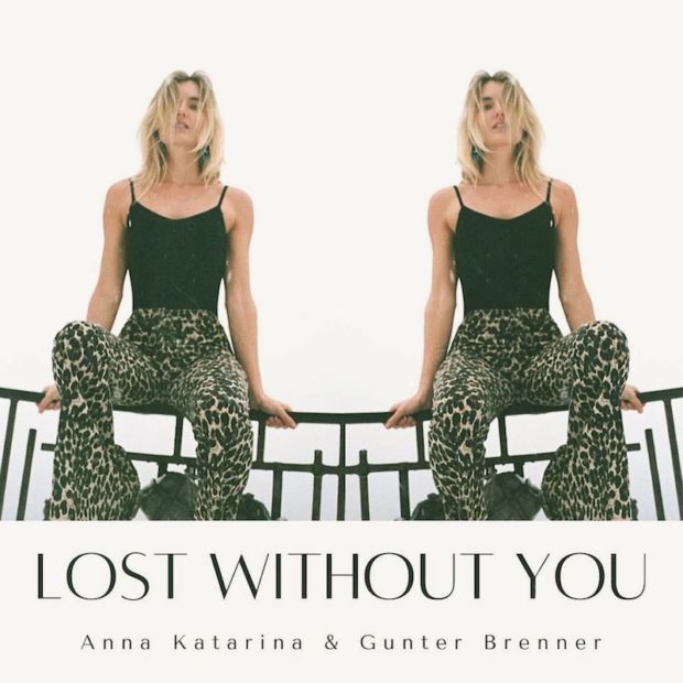 Anna Katarina and Gunter Brenner release their “Lost Without You” single